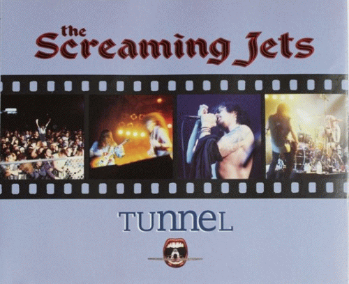 The Screaming Jets : Tunnel